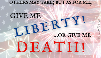I know not what course others may take, but as for me; GIVE ME LIBERTY OR GIVE ME DEATH! Patrick Henry American Revolutionary LEGEND @iridescentalchemyst